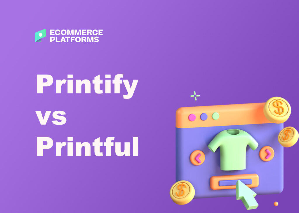 printful vs printify