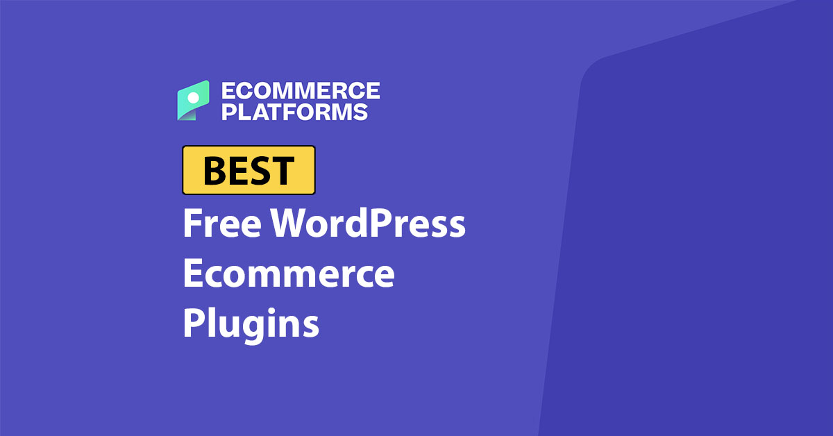Best Free Ecommerce WordPress Plugins of 2026: Our Top 7