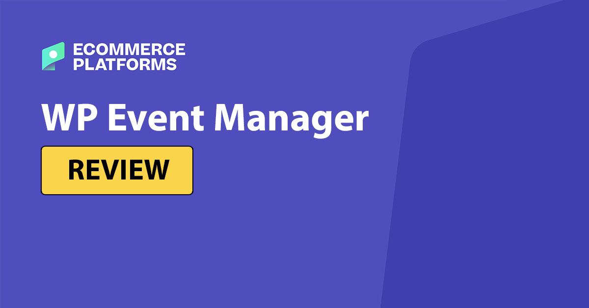 An Honest WP Event Manager Review