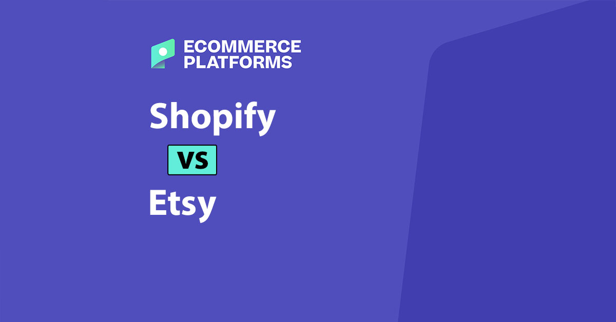 Shopify مقابل Etsy: رأيي لعام 2025