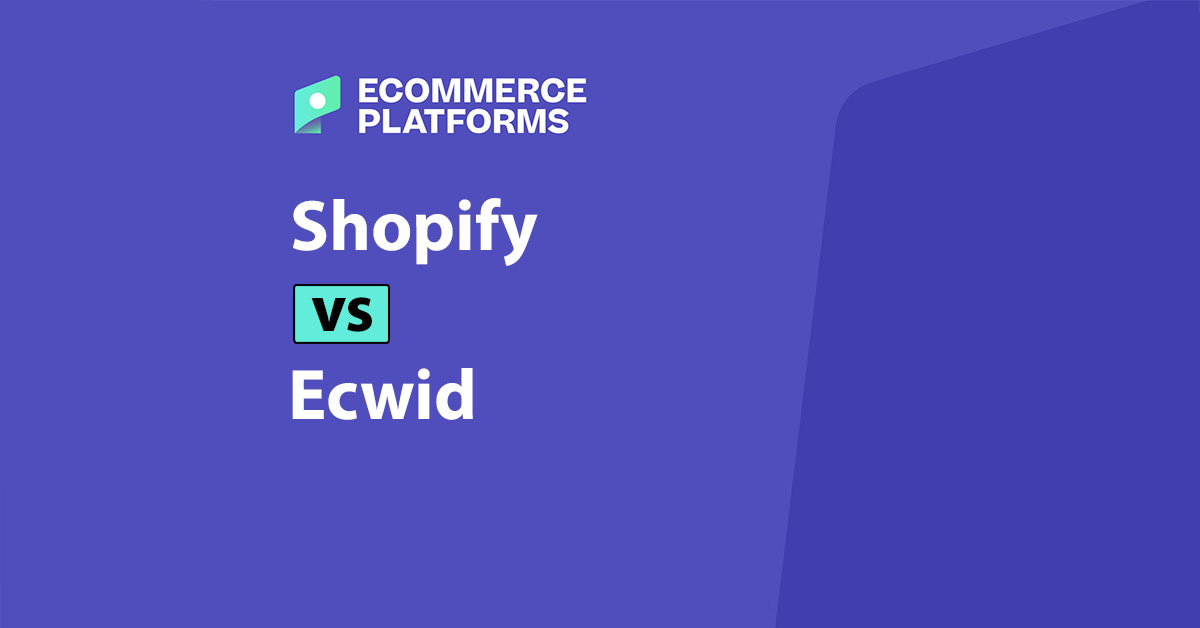 Shopify vs Ecwid: Comparação de 2025