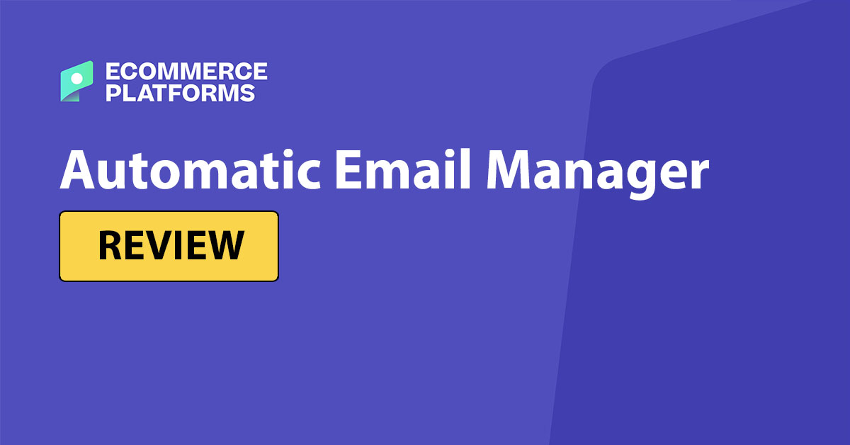Automatic Email Manager Review:  All the Key Pros and Cons