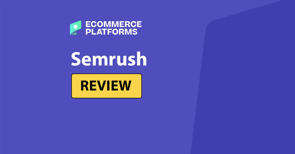 Semrush Review: Why it’s My Favorite SEO Tool