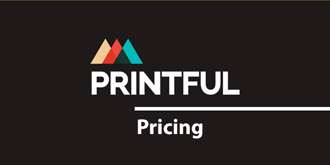 Printful Tarification (2023) : combien coûte Printful Coût?