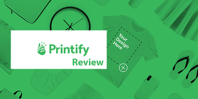 Printify Review (Sept 2023): Easy and Quick Way to Create Products With Your Designs
