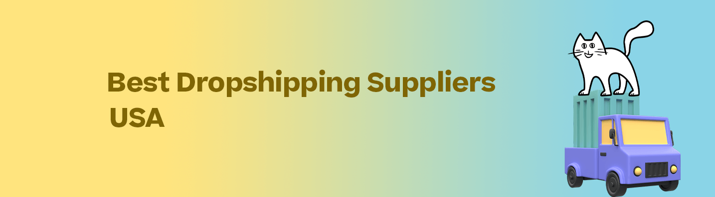 Best Dropshipping Suppliers In USA – Best Suppliers List for Ecommerce