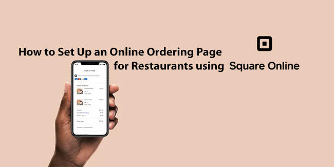 のレストランのオンライン注文ページを設定する方法 Square Online （6月2022）