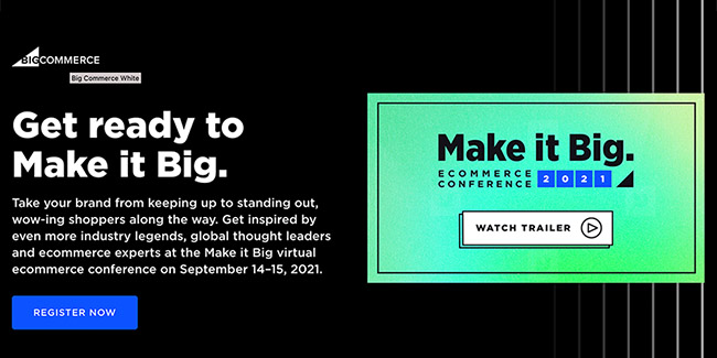 All You Need to Know About Make It Big Virtual Conference 2021