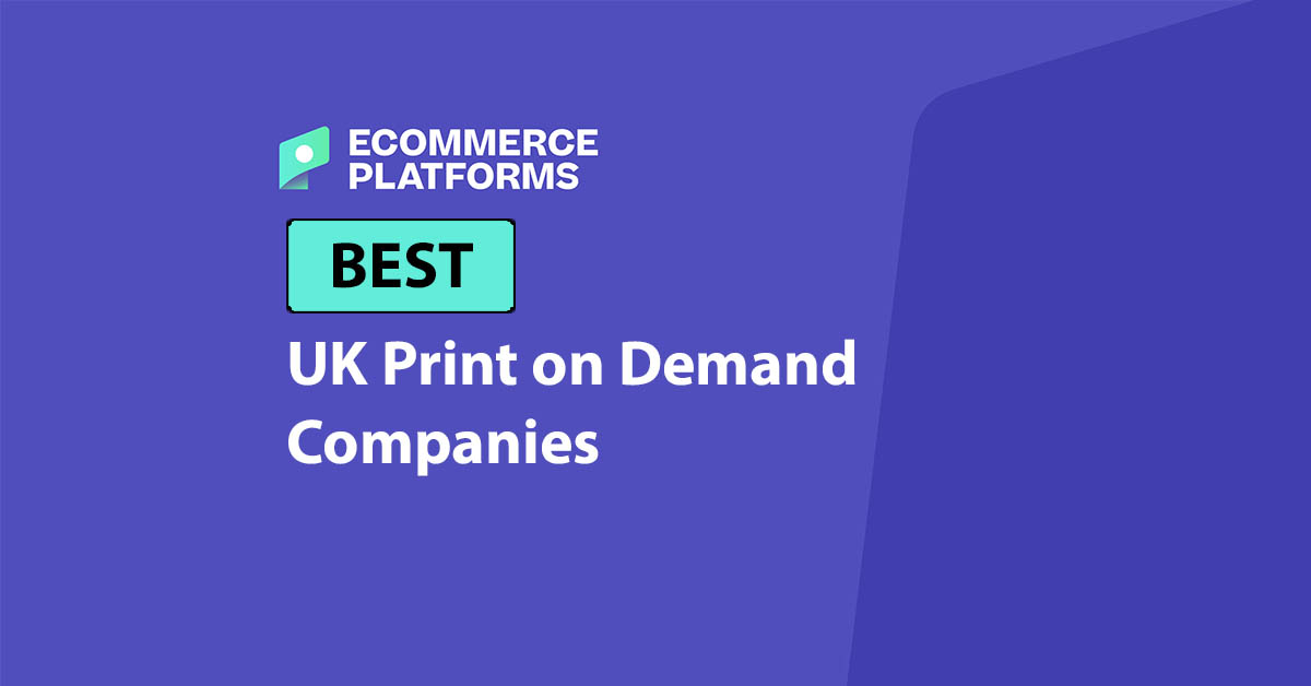 Our Top 7 Print on Demand Companies for the UK
