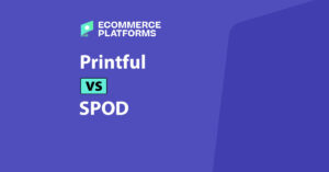 printful vs spod