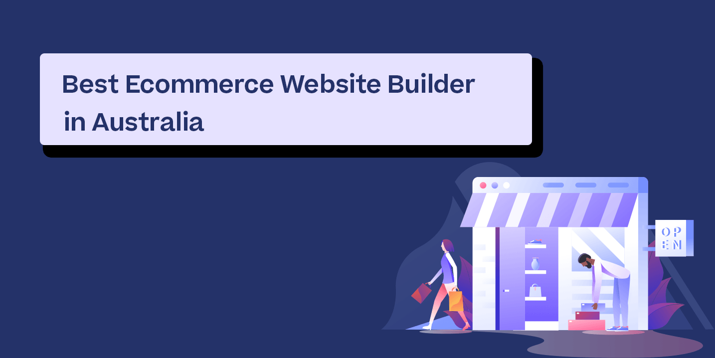 Best Ecommerce Website Builders in Australia: A Round-Up for 2022