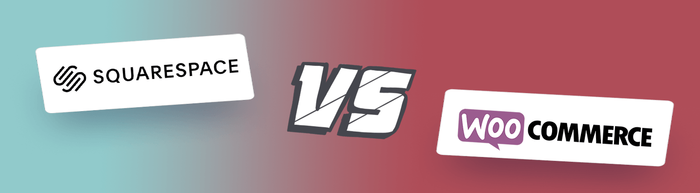 Squarespace vs WooCommerce (May 2022): The Battle of The eCommerce Platforms