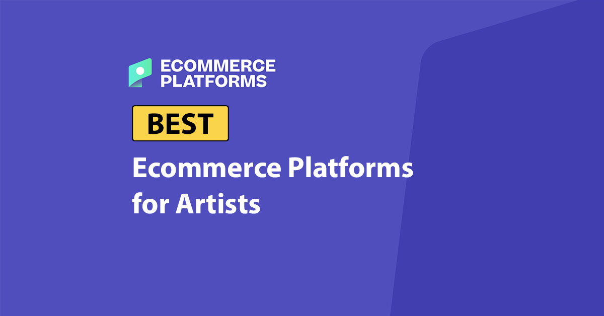 Best Ecommerce Platforms for Artists in 2026