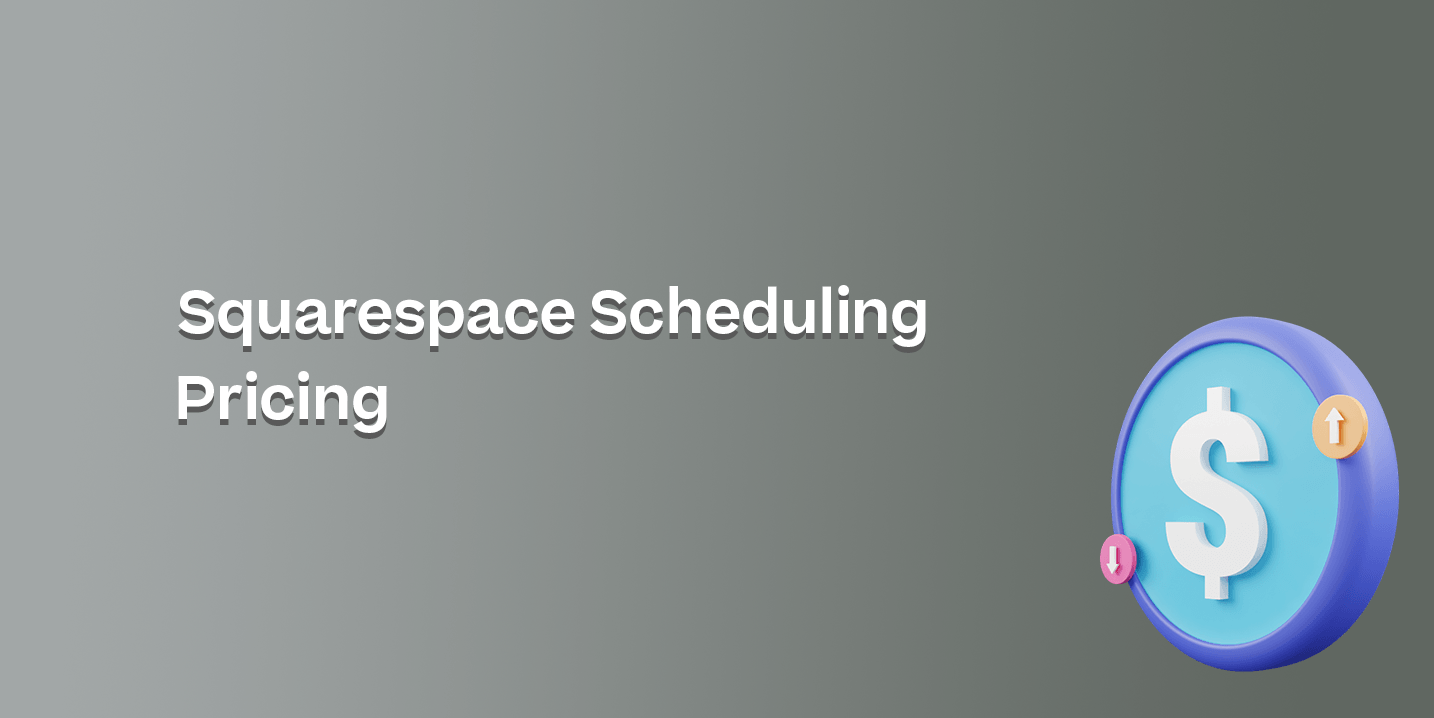 Squarespace Scheduling Pricing How Much Does It Cost And What Do You 
