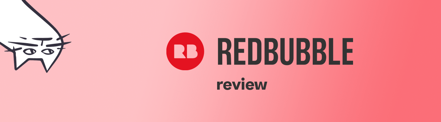 Redbubble Review: POD for 2022