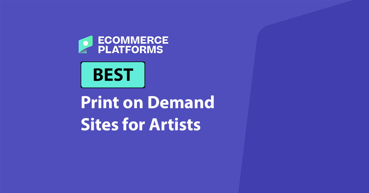9 Best Print on Demand Sites for Artists for 2026