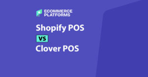 POS Shopify contro POS Clover
