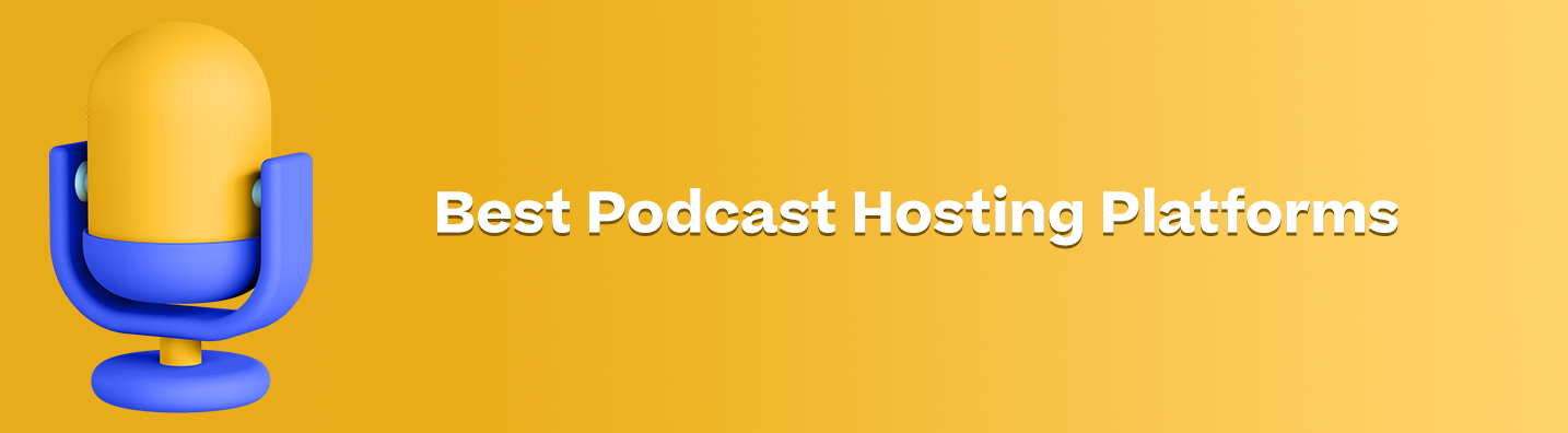 Die besten Podcast-Hosting-Plattformen im Jahr 2022