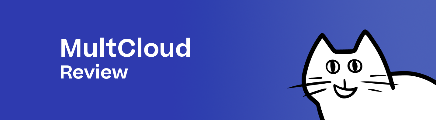 MultCloud Review (Dec 2022): A New Way to Organize Your Cloud