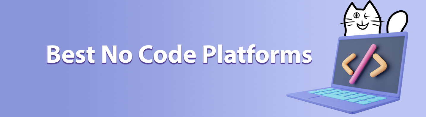 Best No Code Platforms and Software for 2022