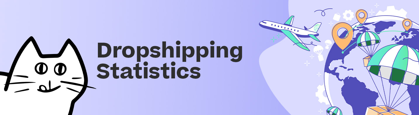 The Top Dropshipping Statistics to Know in 2023