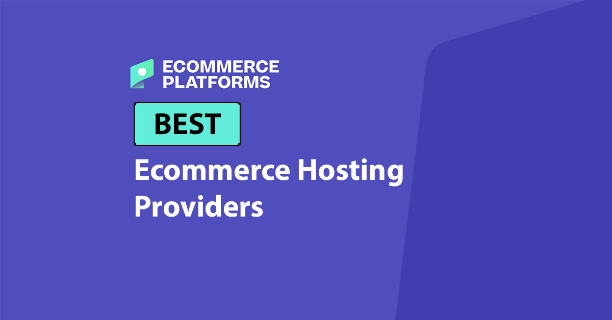 8 Best Ecommerce Hosting Providers in 2026