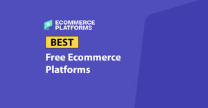 best free ecommece platforms