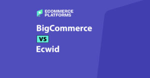 bigcommerce gegen ecwid