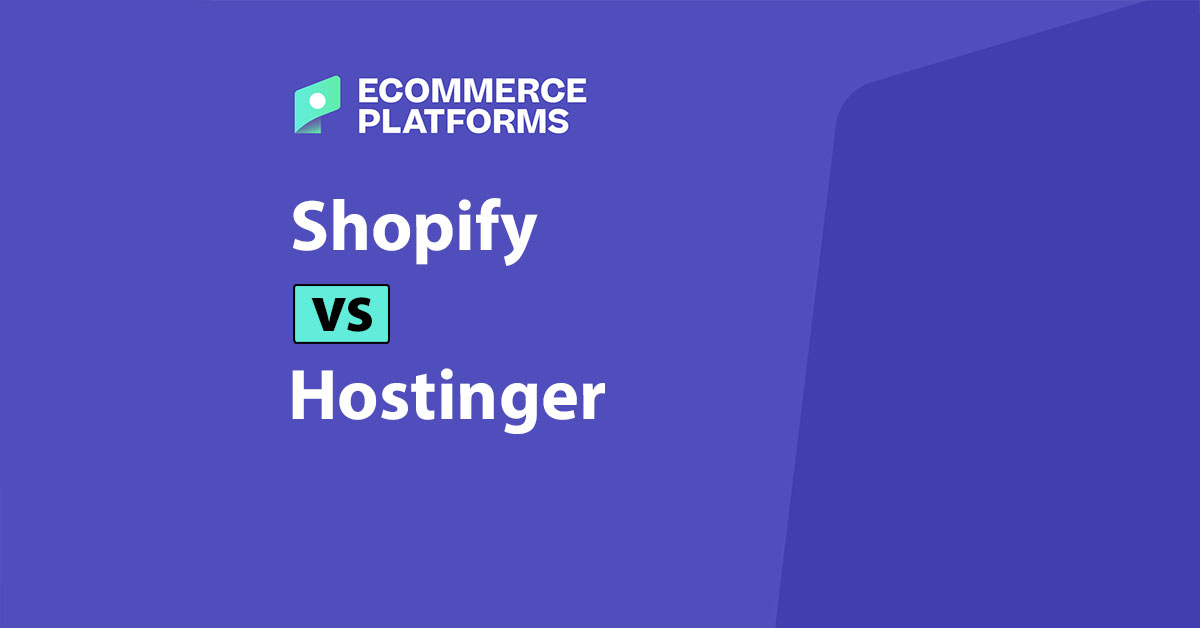 Shopify vs Hostinger 2025: Uw websitebouwer kiezen