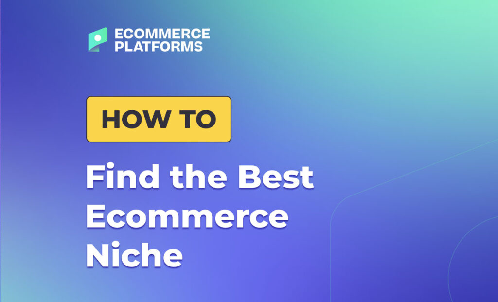 how to find the best ecommerce niche