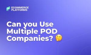 can you use multiple print on demand companies