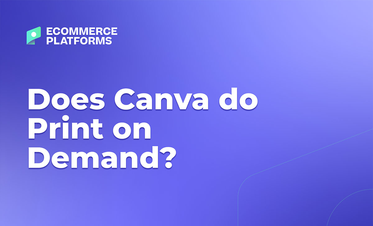 Biedt Canva print-on-demand aan?