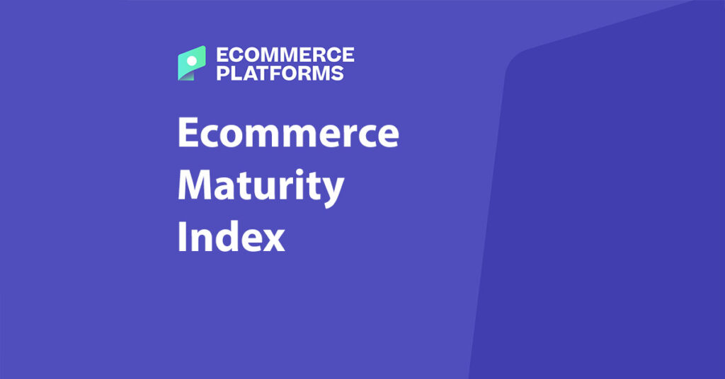 ecommerce maturity index