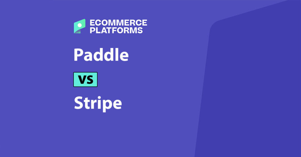 paddle vs stripe