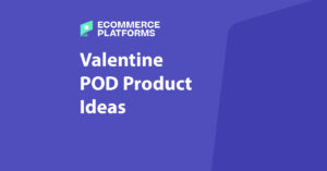 valentine product ideas for pod