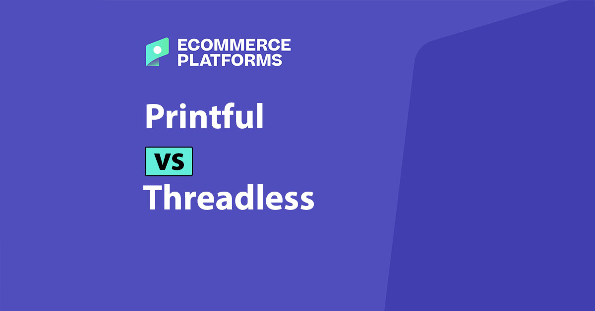 Eu testei e analisei Threadless vs. Printful: Meu veredito para 2025