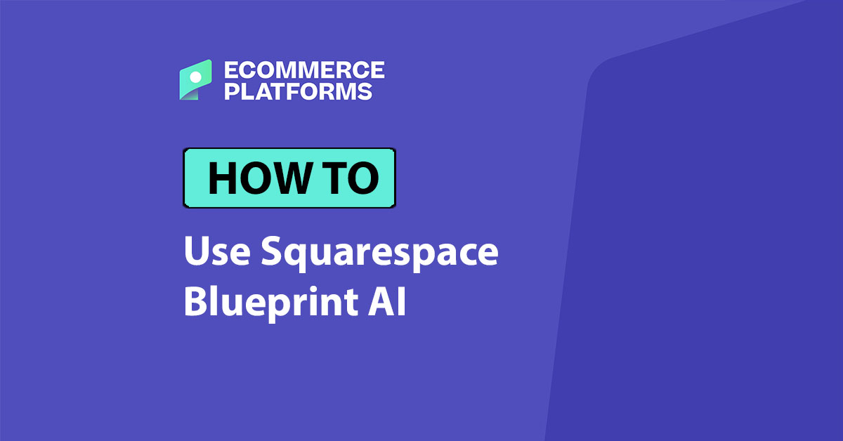 Creé una tienda en línea con Squarespace Blueprint AI: así es como funciona