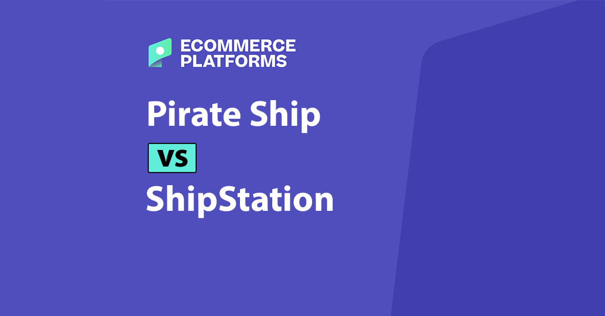 Pirate Ship vs ShipStation: Which Shipping Tool Should You Use?