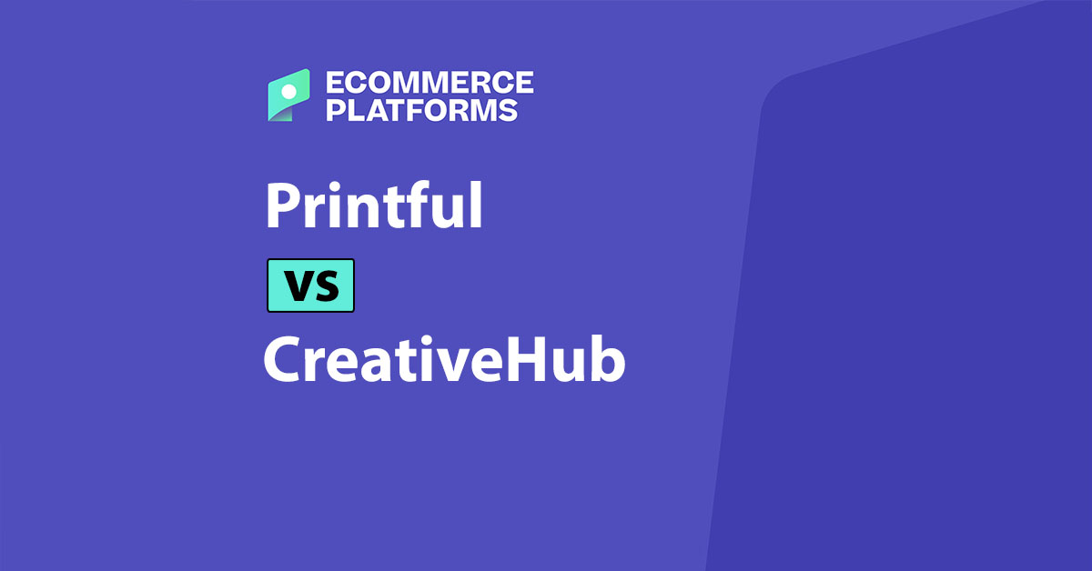 CreativeHub vs Printful: My Verdict for 2025