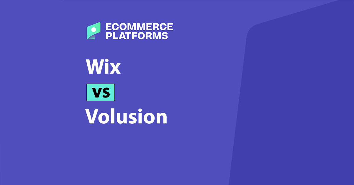 Wix vs Volusion: Which Ecommerce Platform Wins?