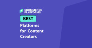 best platforms for content creators