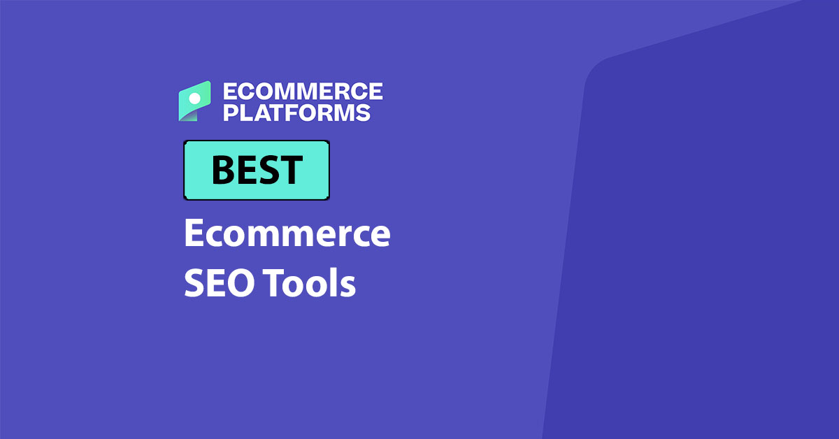 Best SEO Tools for Ecommerce in 2026