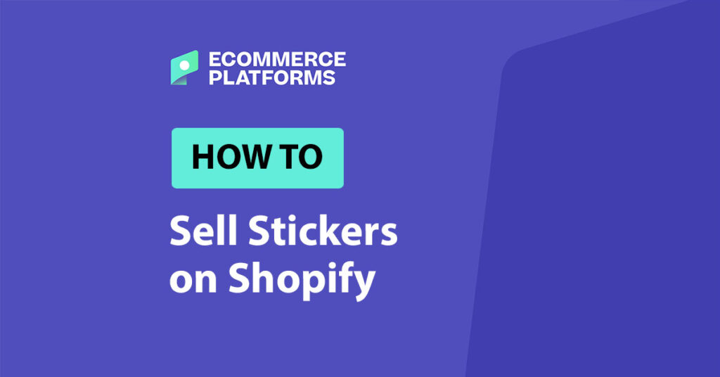 how to sell stickers on shopify