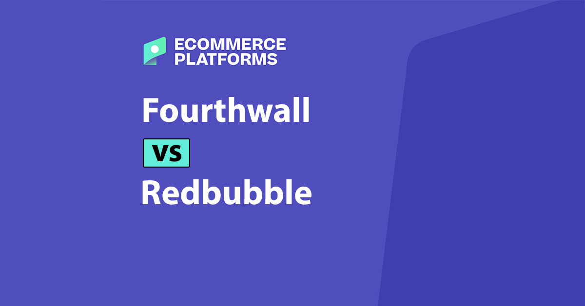 Fourthwall vs Redbubble: Where Should You Be Selling Designs This Year?